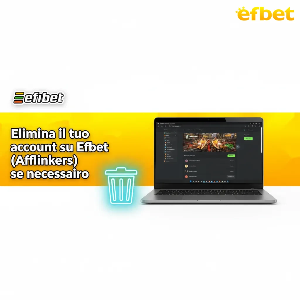 Guida alla chiusura account Efbet: motivi, autoesclusione, accedi, invia richiesta, conferma email, assistenza clienti.